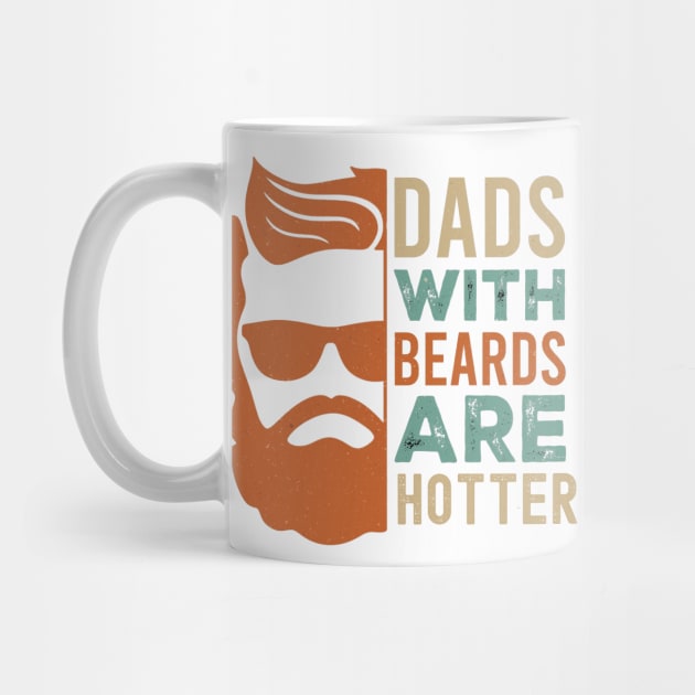 Dads with beards are Hotter by Cun-Tees!